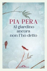 al giardino ancora non lho detto